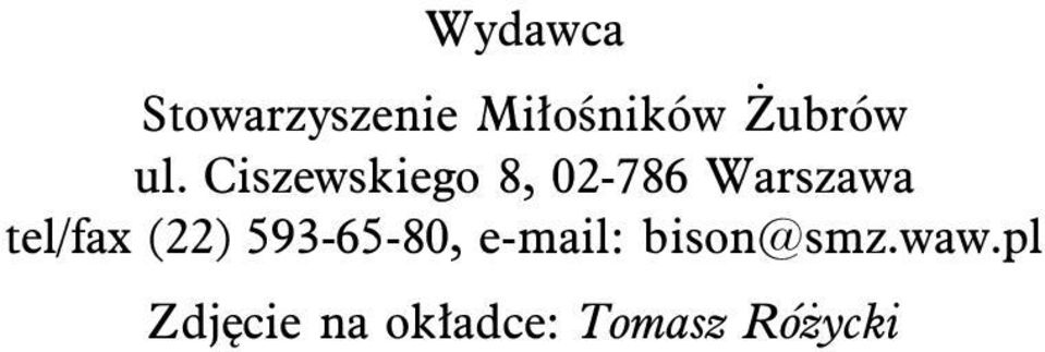 Ciszewskiego 8, 02-786 Warszawa tel/fax