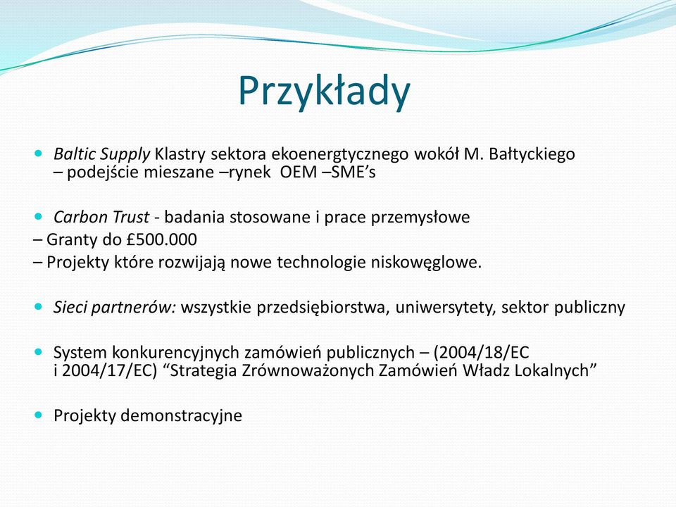 000 Projekty które rozwijają nowe technologie niskowęglowe.