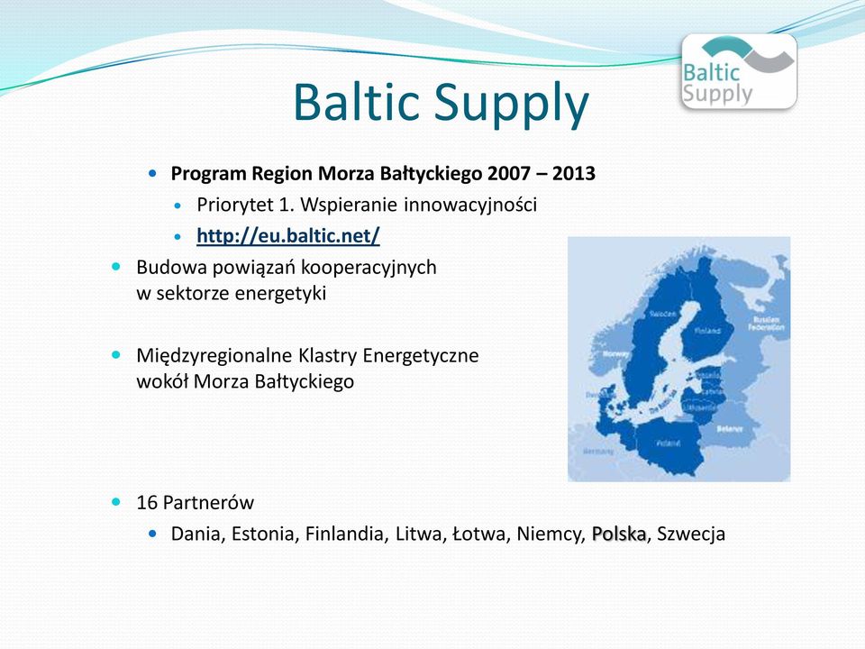 net/ Budowa powiązao kooperacyjnych w sektorze energetyki Międzyregionalne