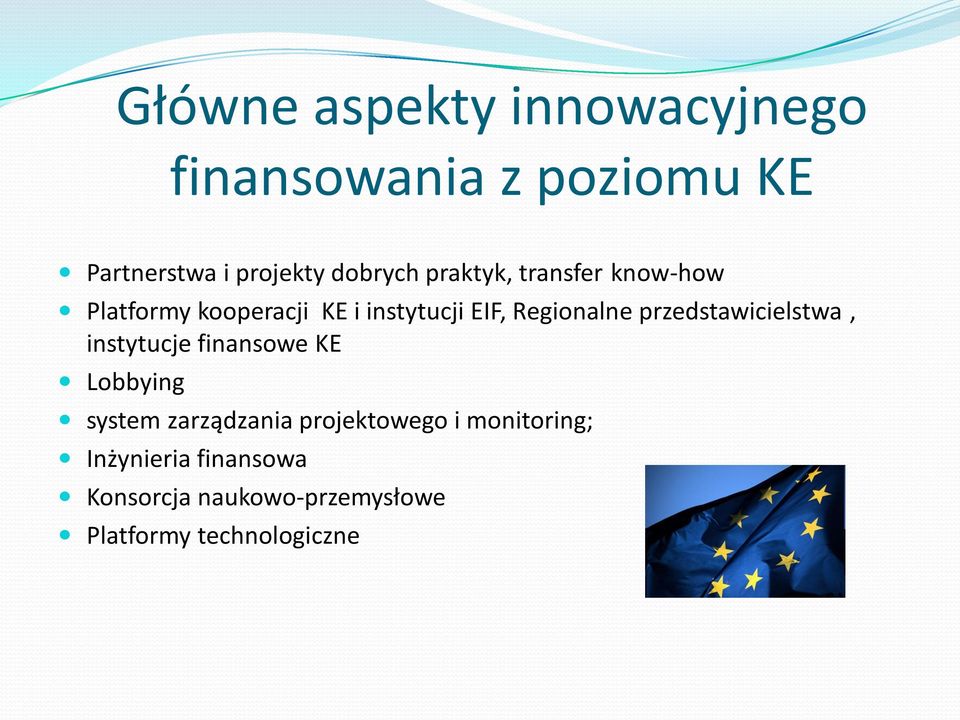 Regionalne przedstawicielstwa, instytucje finansowe KE Lobbying system zarządzania