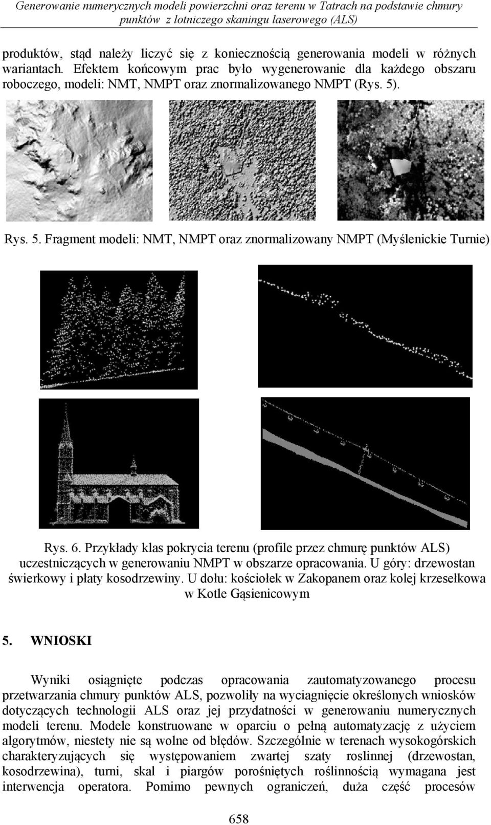 . Rys. 5. Fragment modeli: NMT, NMPT oraz znormalizowany NMPT (Myślenickie Turnie) Rys. 6.