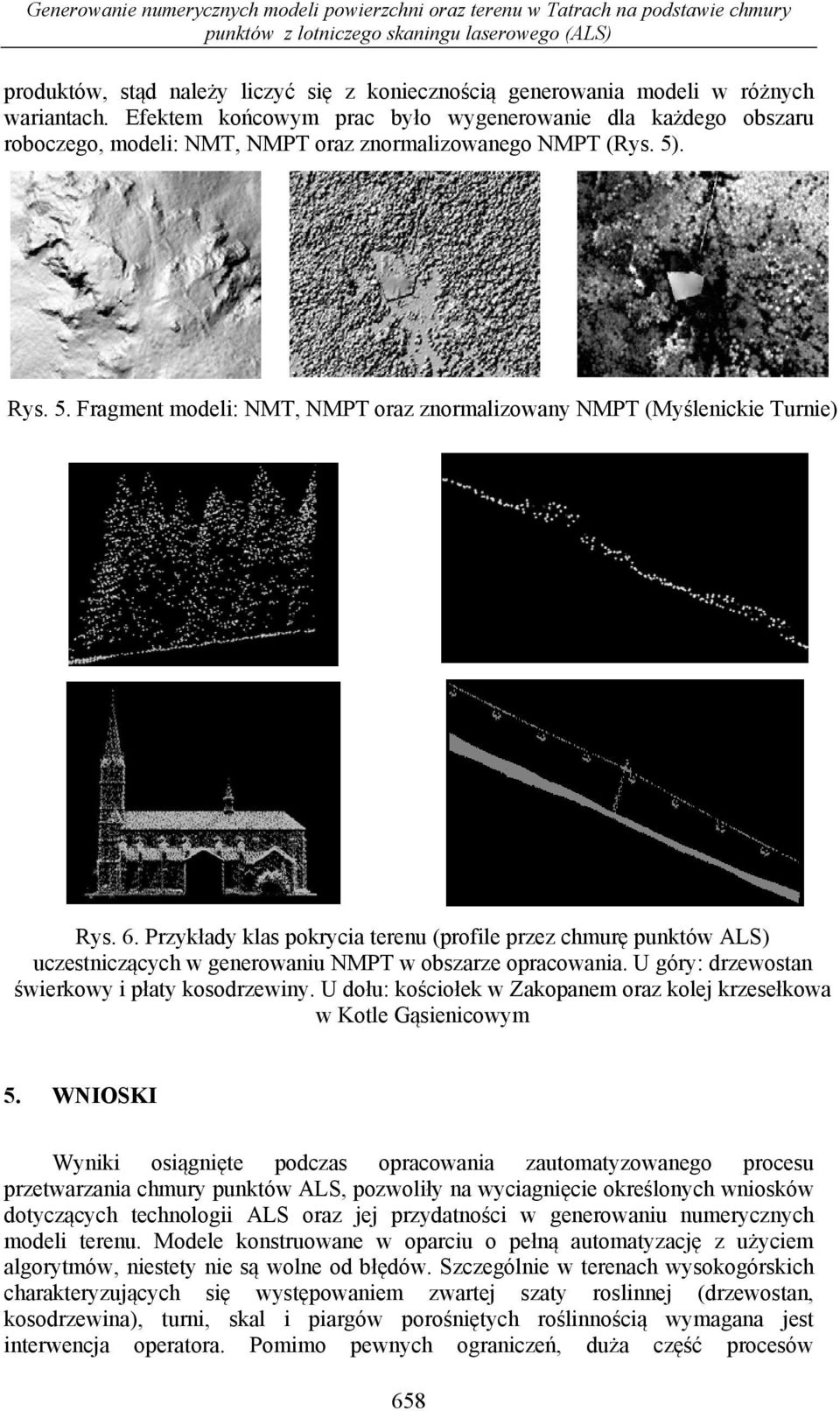 . Rys. 5. Fragment modeli: NMT, NMPT oraz znormalizowany NMPT (Myślenickie Turnie) Rys. 6.