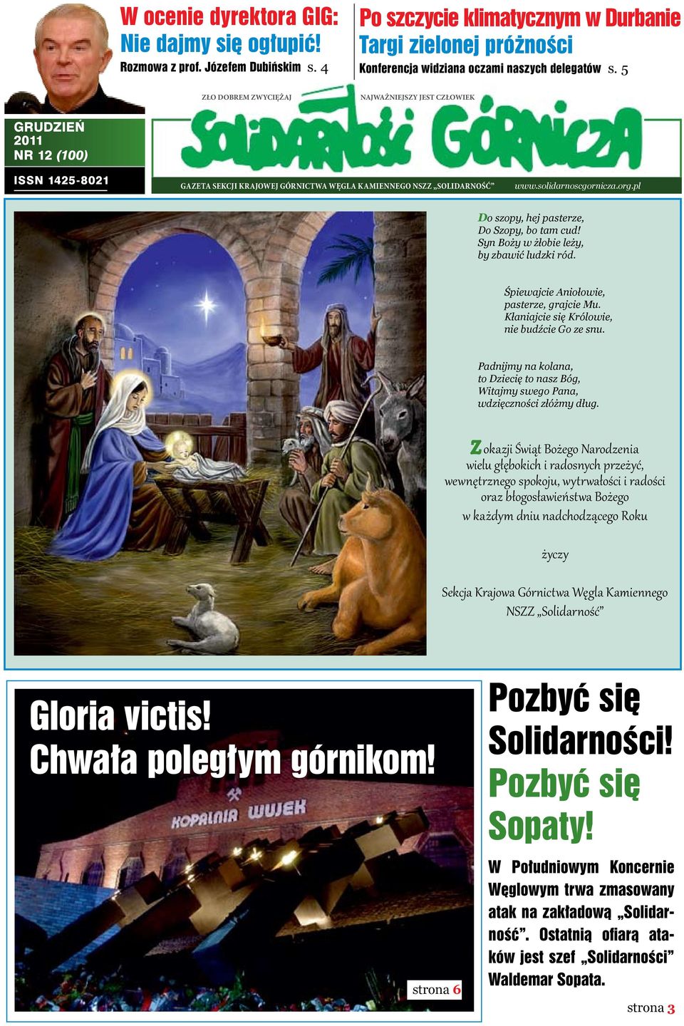 GAZETA SEKCJI KRAJOWEJ GÓRNICTWA WĘGLA KAMIENNEGO NSZZ SOLIDARNOŚĆ oldarocgorcaorgl Do oy hej atere Do Soy bo tam cud!