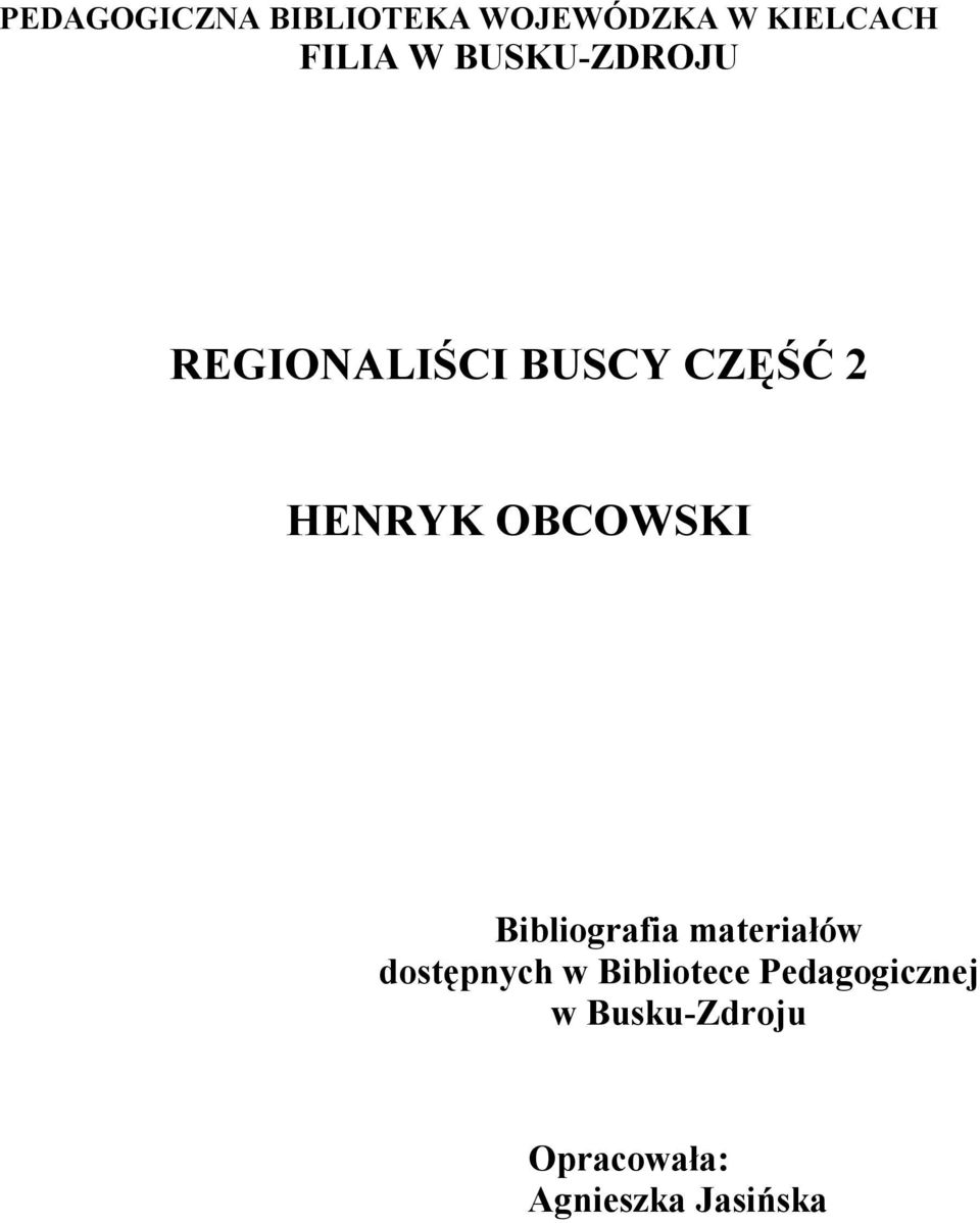 OBCOWSKI Bibliografia materiałów dostępnych w