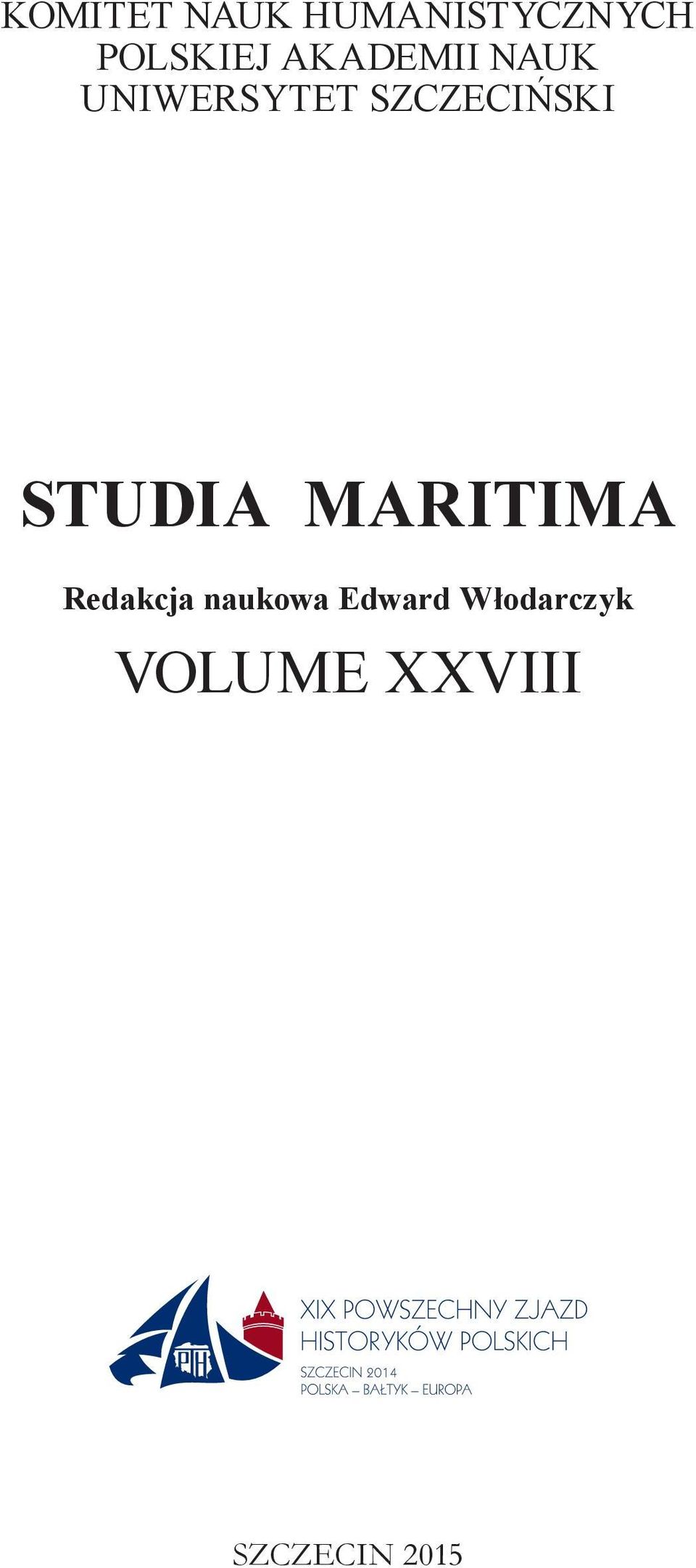 STUDIA MARITIMA Redakcja naukowa