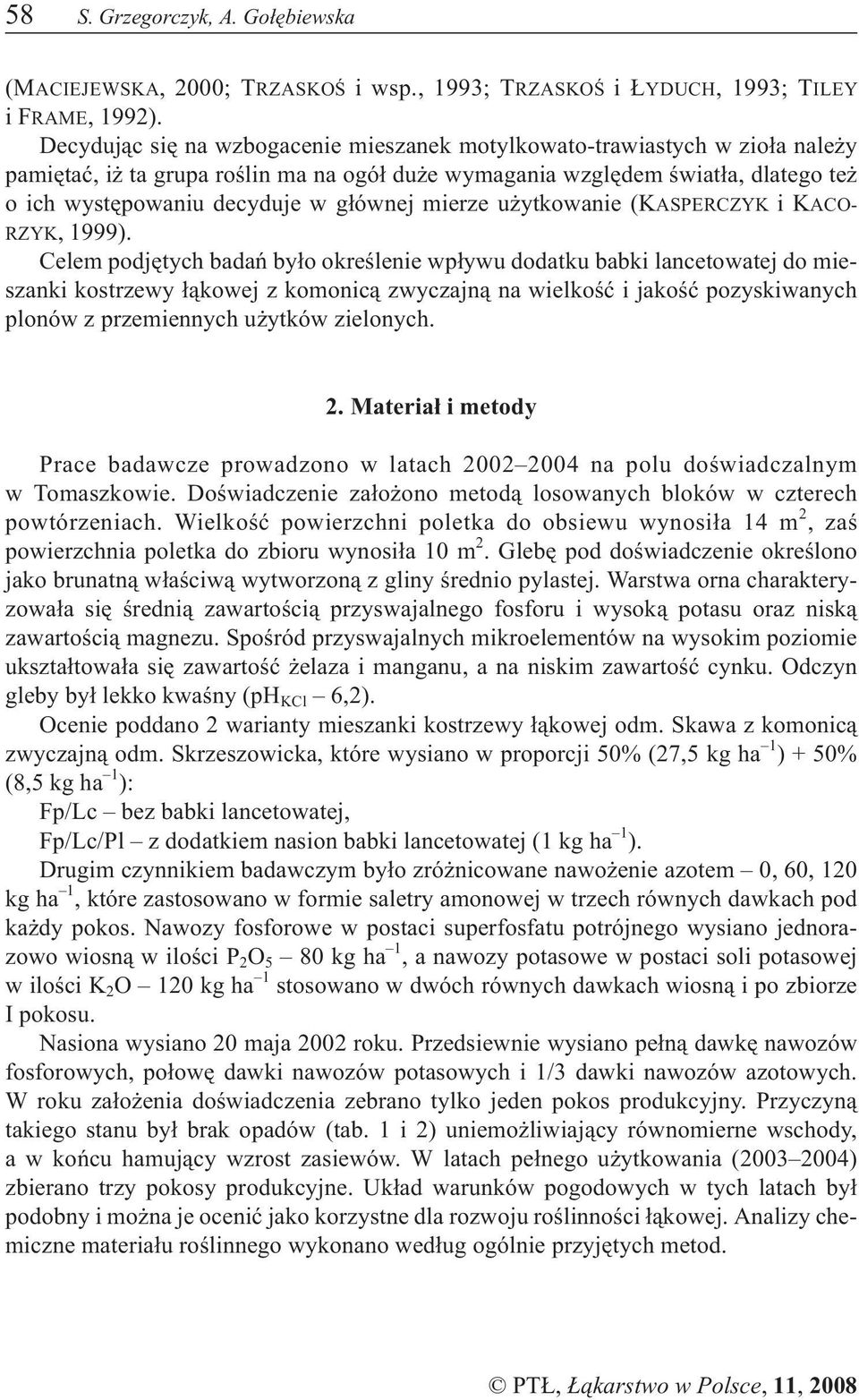 mierze u ytkowanie (KASPERCZYK ikaco- RZYK, 1999).