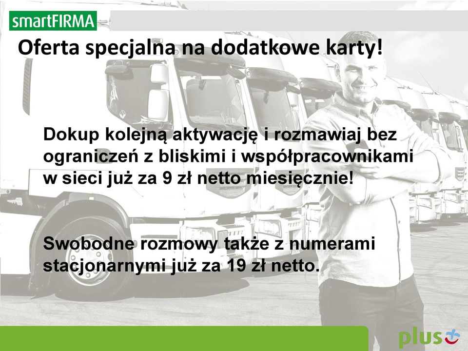 bliskimi i współpracownikami w sieci już za 9 zł netto