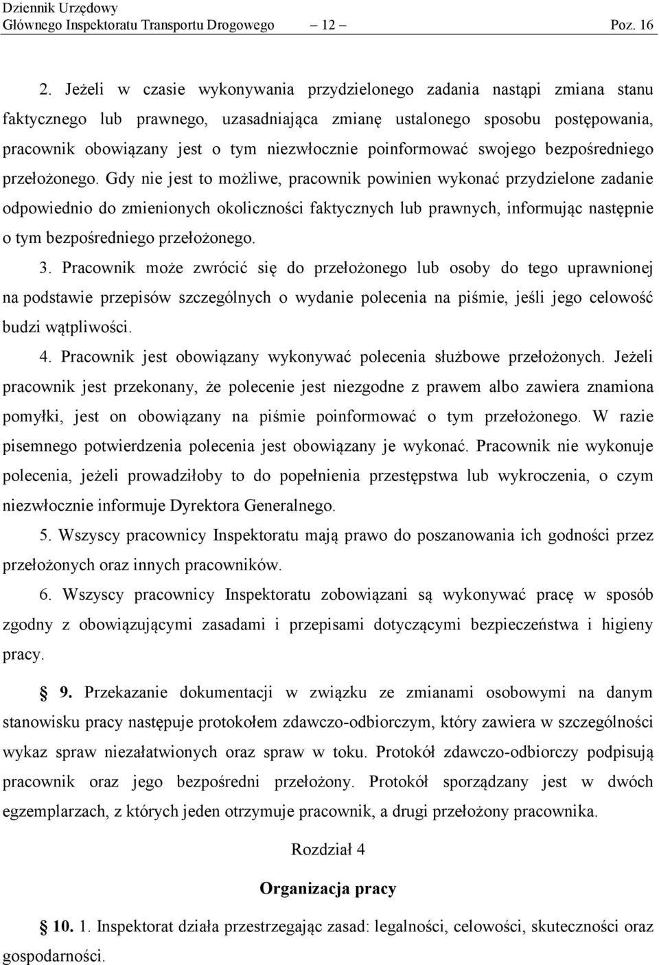 poinformować swojego bezpośredniego przełożonego.