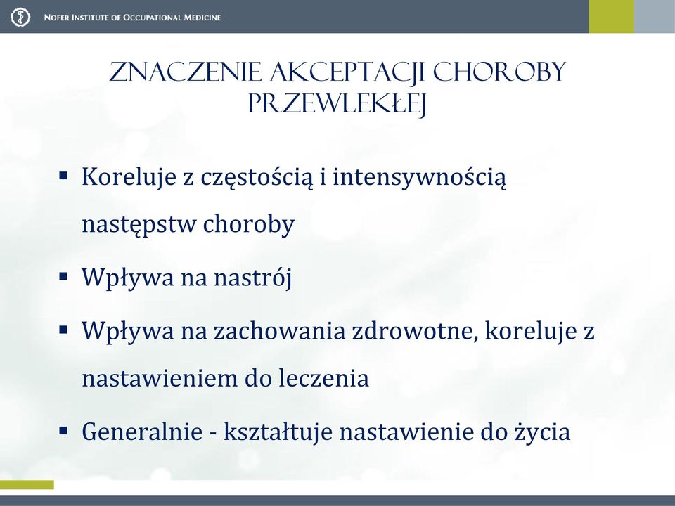 nastrój Wpływa na zachowania zdrowotne, koreluje z