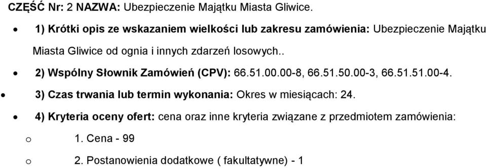 zdarzeń losowych.. 2) Wspólny Słownik Zamówień (CPV): 66.51.00.00-8, 66.51.50.00-3, 66.51.51.00-4.