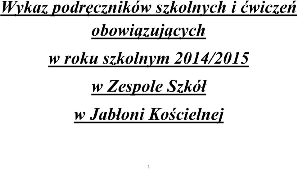 roku szkolnym 2014/2015 w