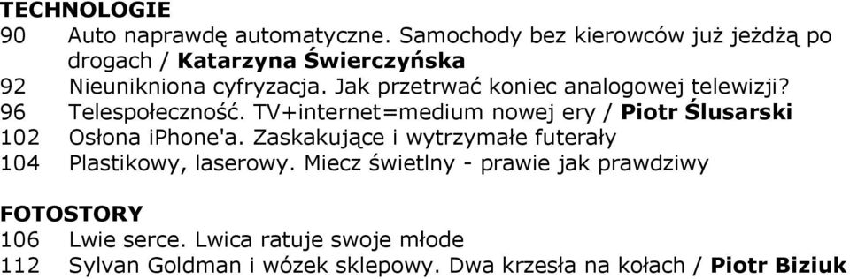 Jak przetrwać koniec analogowej telewizji? 96 Telespołeczność.