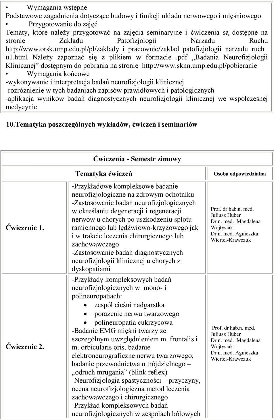 pdf Badania Neurofizjologii Klinicznej dostępnym do pobrania na stronie http://www.sknn.ump.edu.