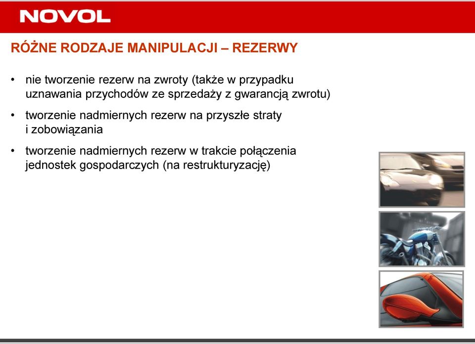 nadmiernych rezerw na przyszłe straty i zobowiązania tworzenie