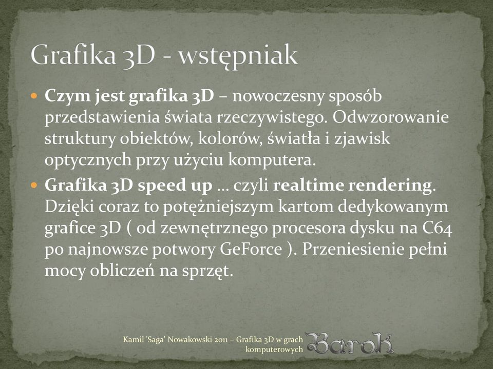 Grafika 3D speed up czyli realtime rendering.