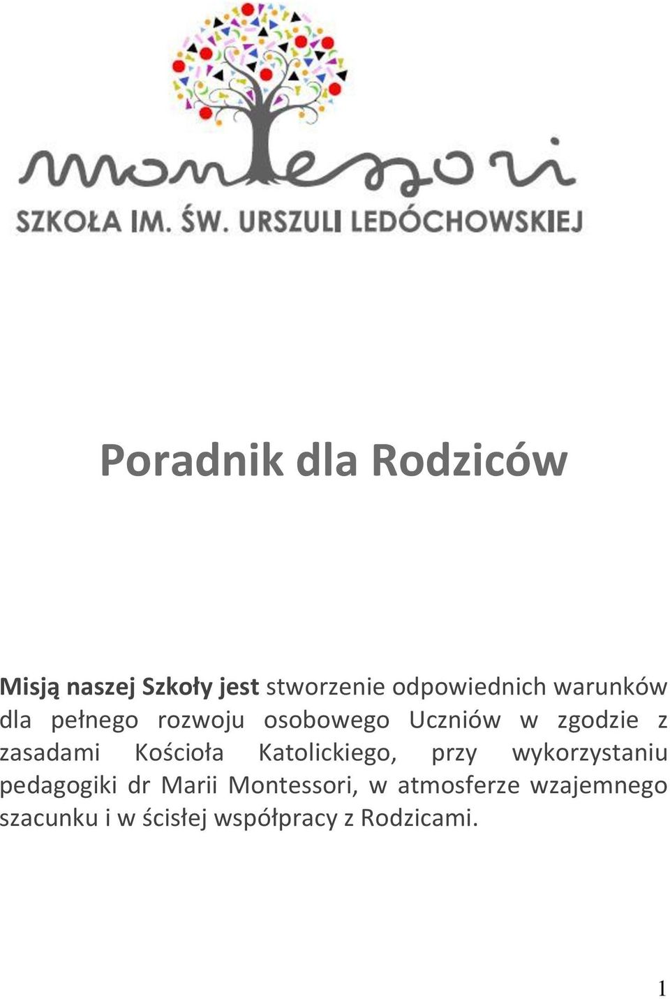 zgodzie z zsdmi Kościoł Ktolickiego, przy wykorzystniu pedgogiki