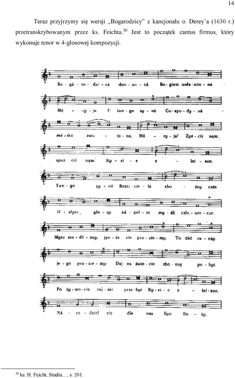 30 Jest to początek cantus firmus, który wykonuje tenor w