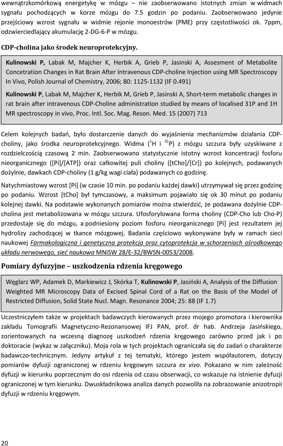 CDP-cholina jako środek neuroprotekcyjny.