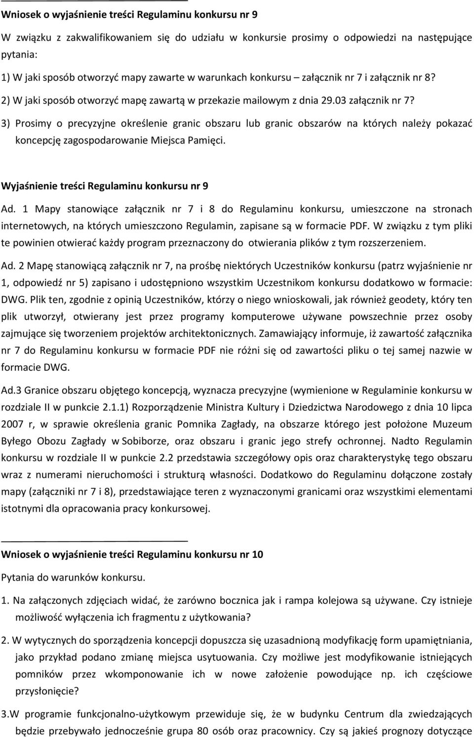 3) Prosimy o precyzyjne określenie granic obszaru lub granic obszarów na których należy pokazać koncepcję zagospodarowanie Miejsca Pamięci. Wyjaśnienie treści Regulaminu konkursu nr 9 Ad.