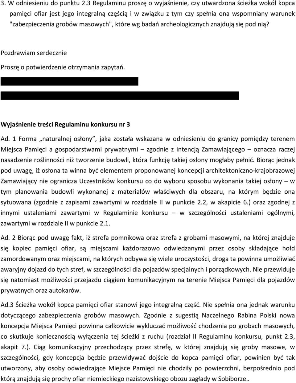 które wg badań archeologicznych znajdują się pod nią? Pozdrawiam serdecznie Proszę o potwierdzenie otrzymania zapytań. TOMASZ WOJTKOWIAK www.toya-design.com.pl TOYA DESIGN, ul.