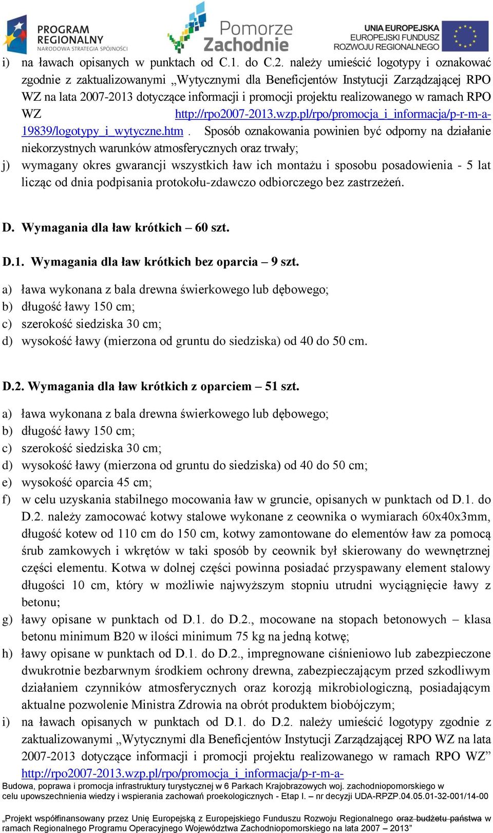 Wymagania dla ław krótkich z oparciem 51 szt. i) na ławach opisanych w punktach od C.1. do C.2.