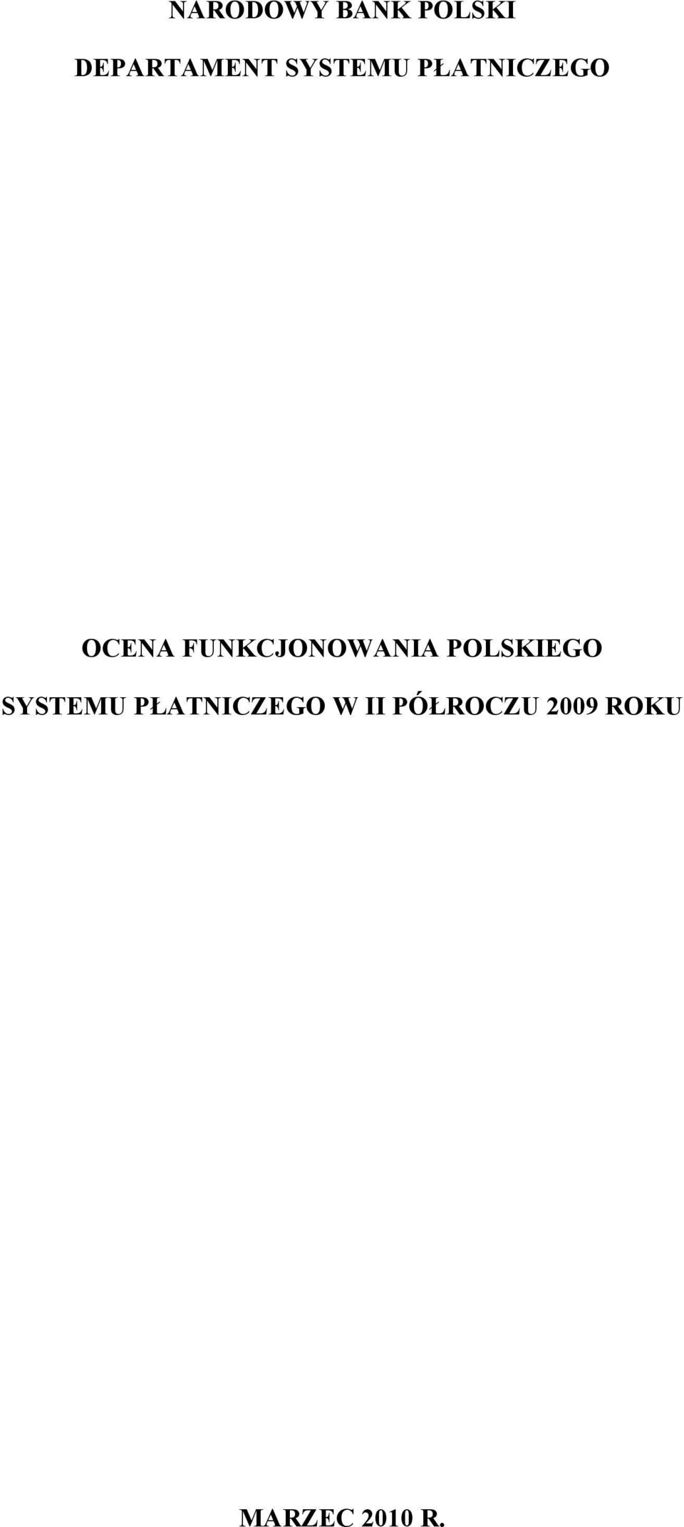 FUNKCJONOWANIA POLSKIEGO SYSTEMU