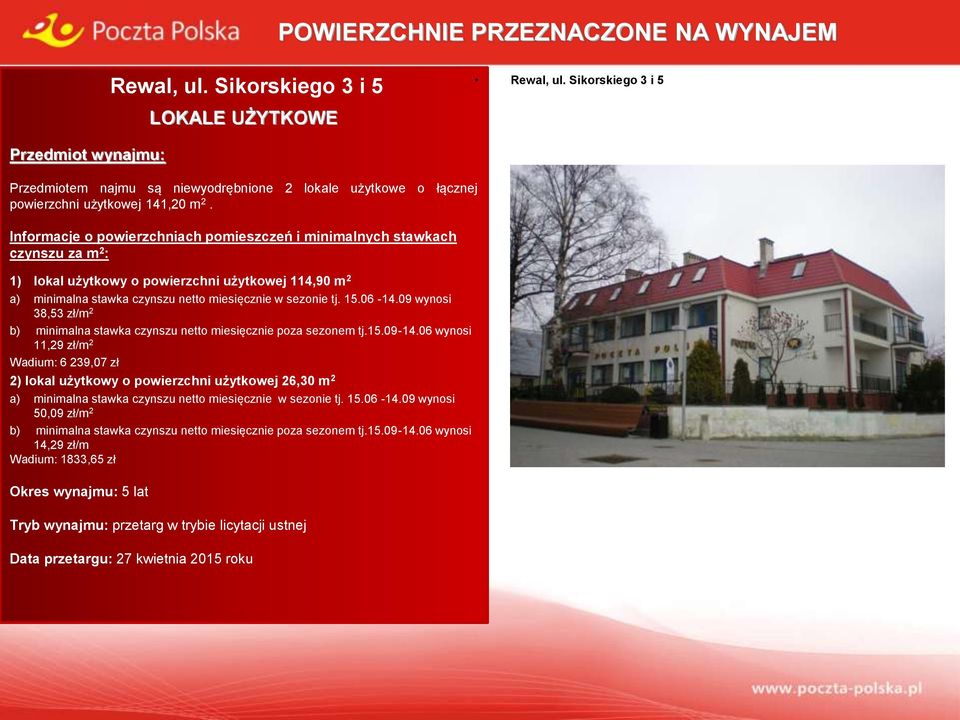 06-14.09 wynosi 38,53 zł/m 2 b) minimalna stawka czynszu netto miesięcznie poza sezonem tj.15.09-14.