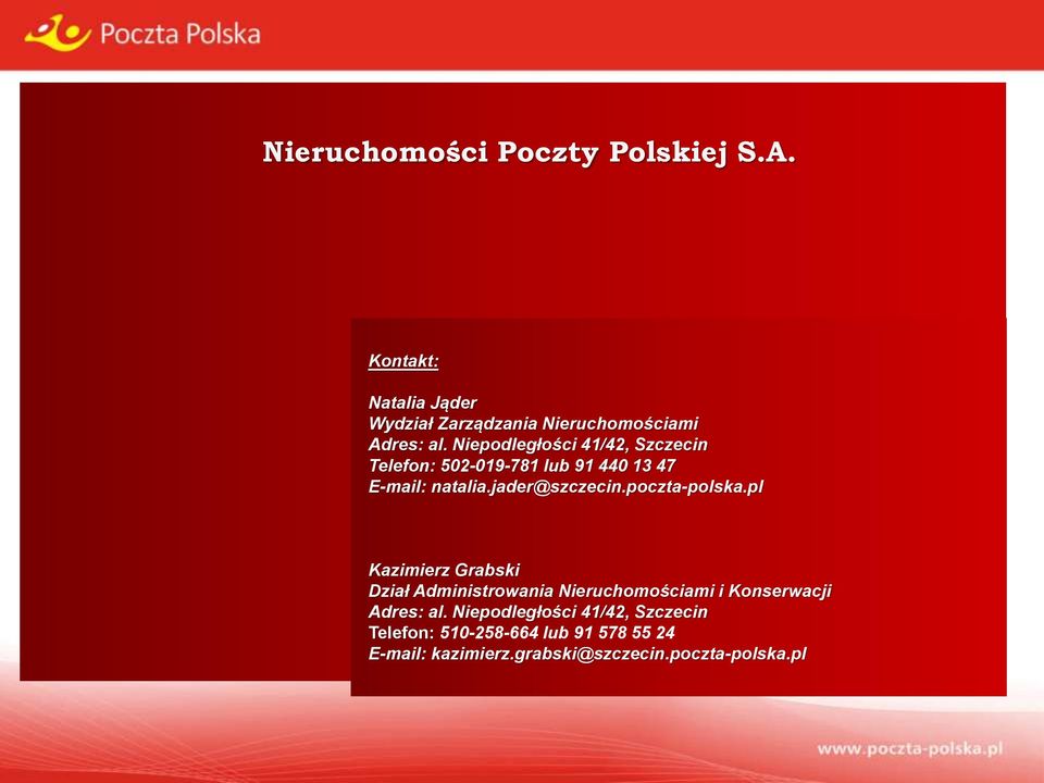 poczta-polska.pl Kazimierz Grabski Dział Administrowania Nieruchomościami i Konserwacji Adres: al.