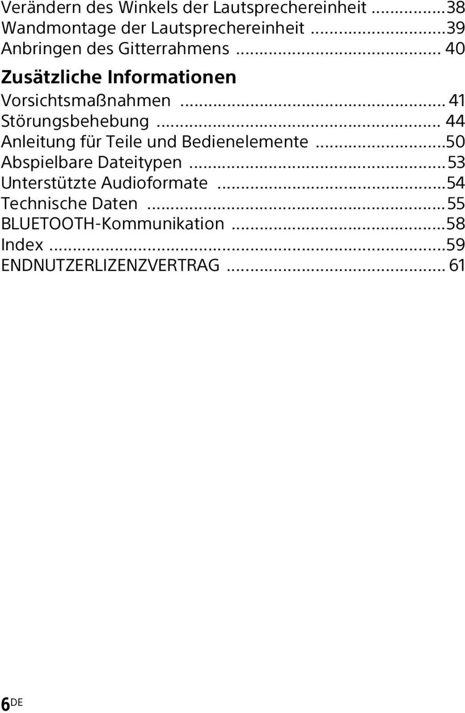 .. 41 Störungsbehebung... 44 Anleitung für Teile und Bedienelemente...50 Abspielbare Dateitypen.