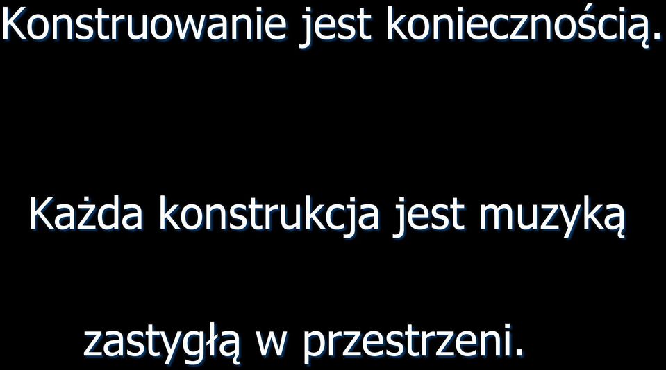 Każda konstrukcja