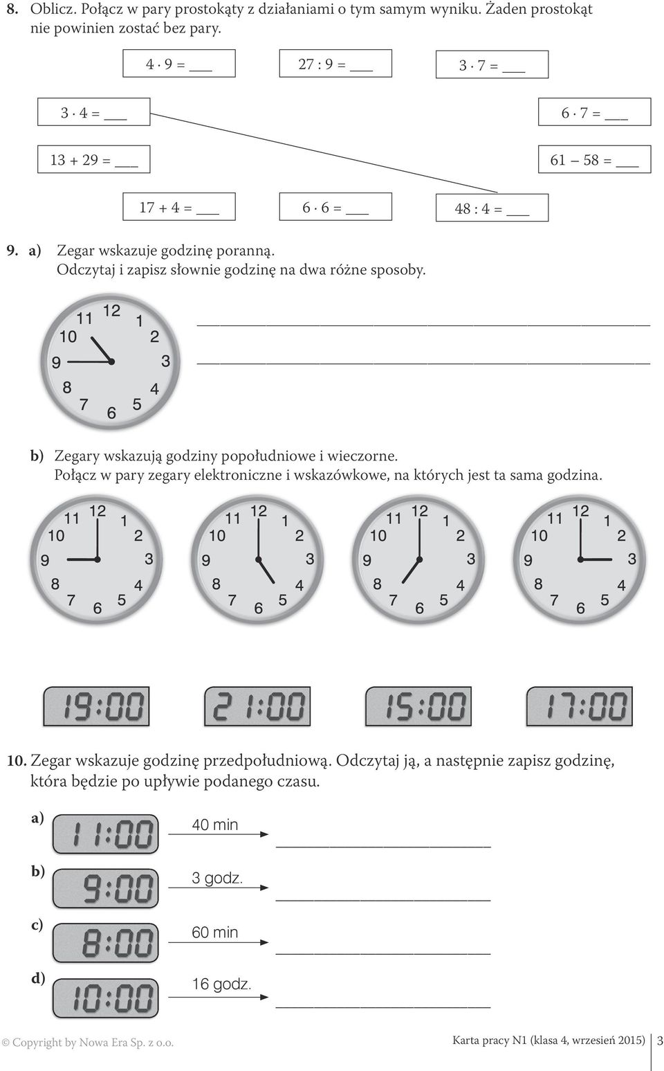 Odczytaj i zapisz słownie godzinę na dwa różne sposoby. b) Zegary wskazują godziny popołudniowe i wieczorne.