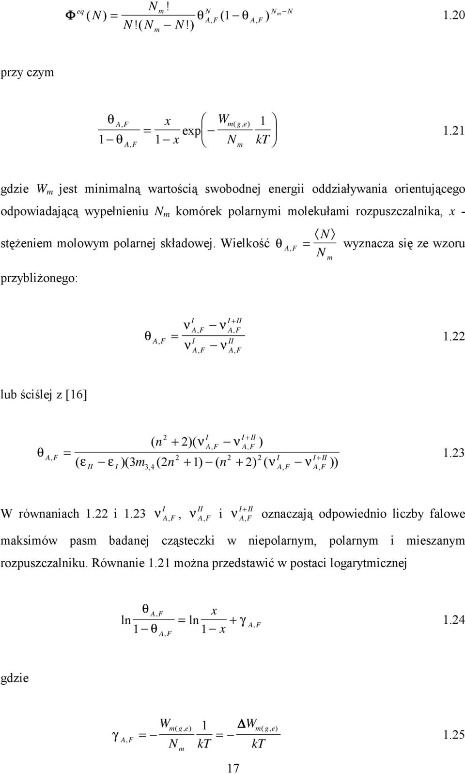 składowej. Wielkość θ AF, = wyznacza się ze wzoru N przybliżonego: m θ AF, = ν ν ν I I+ II AF, AF, I II AF, νaf, 1.