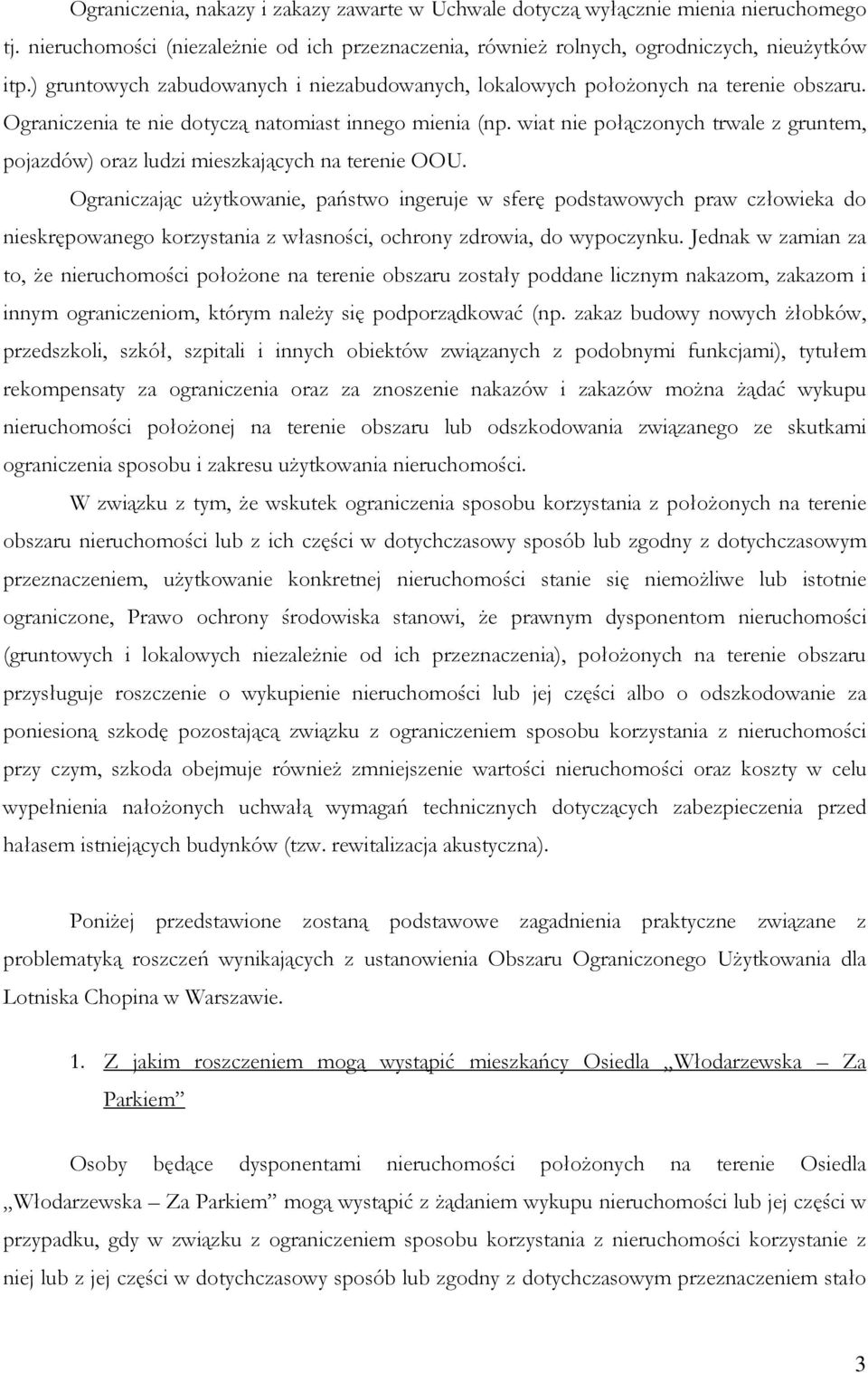 wiat nie połączonych trwale z gruntem, pojazdów) oraz ludzi mieszkających na terenie OOU.