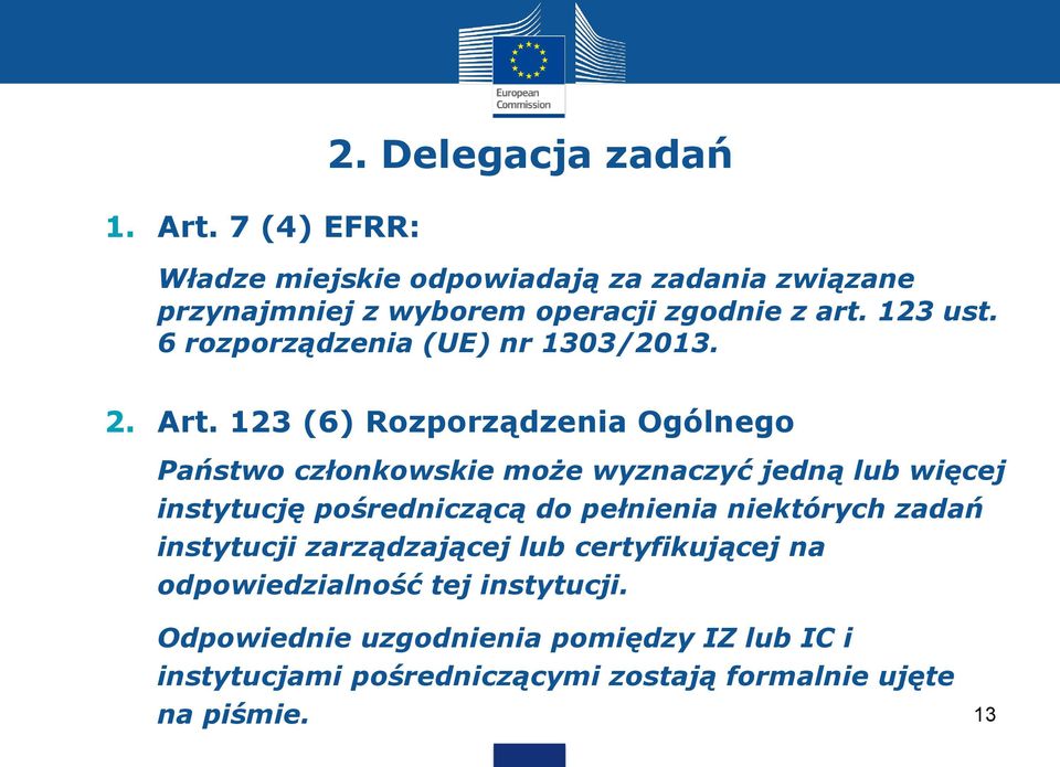 6 rozporządzenia (UE) nr 1303/2013. 2. Art.