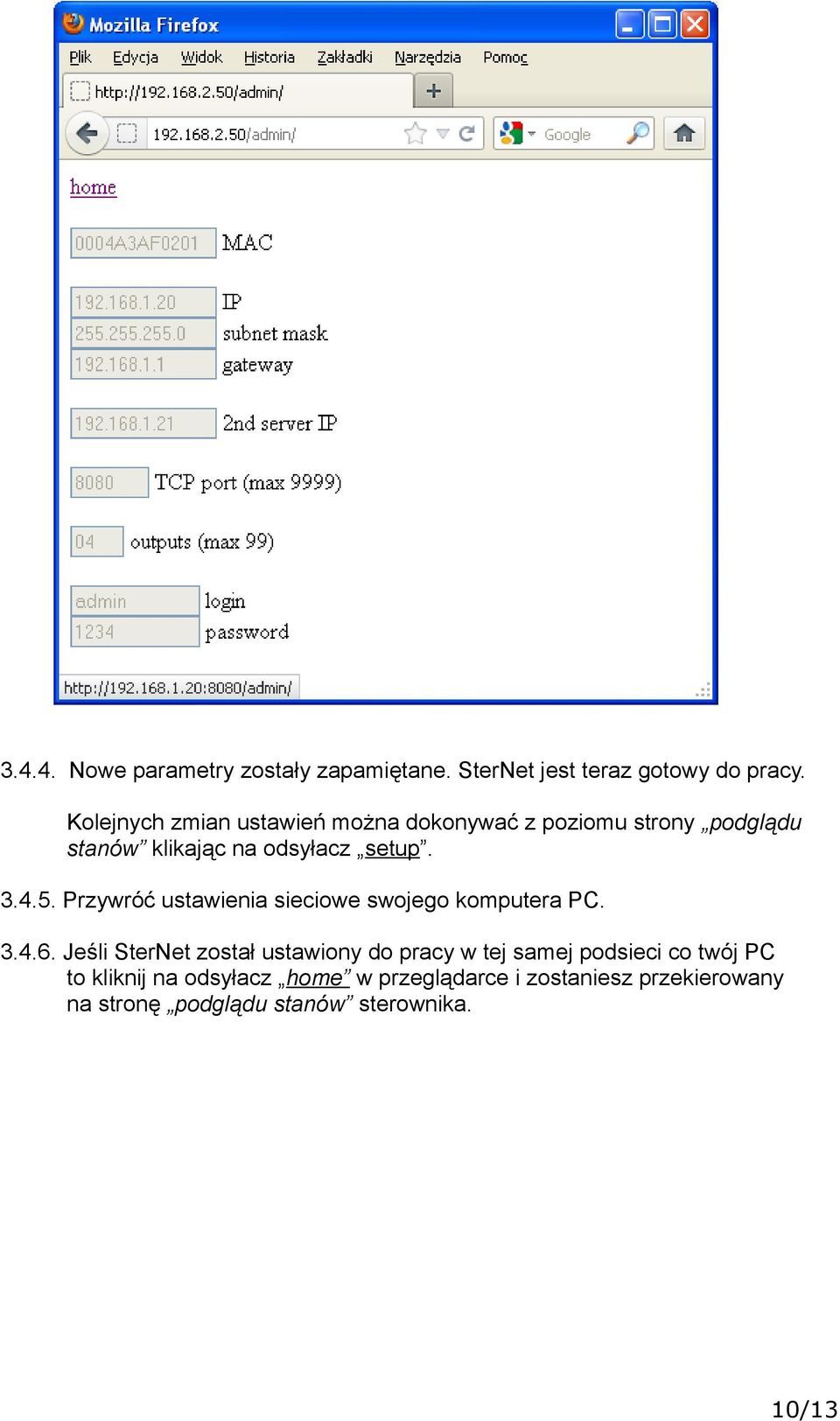 Przywróć ustawienia sieciowe swojego komputera PC. 3.4.6.