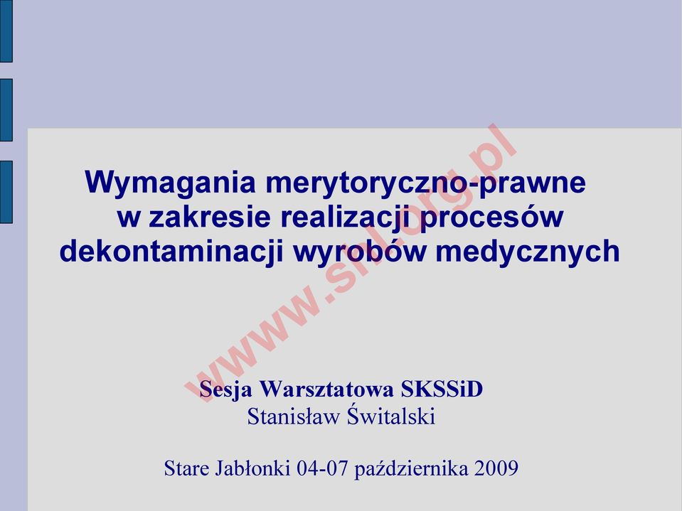 medycznych Sesja Warsztatowa SKSSiD