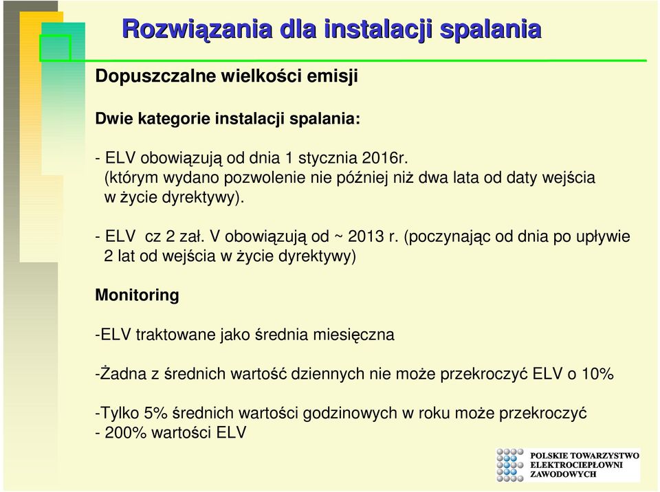 V obowiązują od ~ 2013 r.