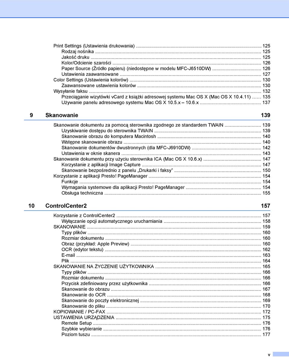 .. 132 Przeciąganie wizytówki vcard z książki adresowej systemu Mac OS X (Mac OS X 10.4.11)... 135 Używanie panelu adresowego systemu Mac OS X 10.5.x 