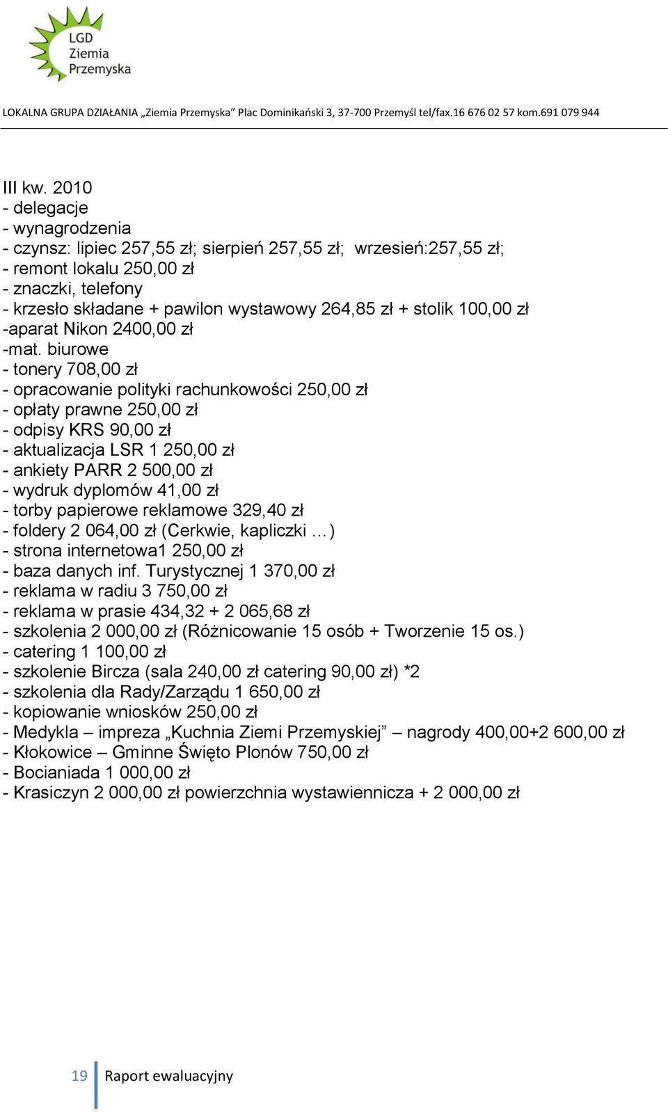 stolik 100,00 zł -aparat Nikon 2400,00 zł -mat.