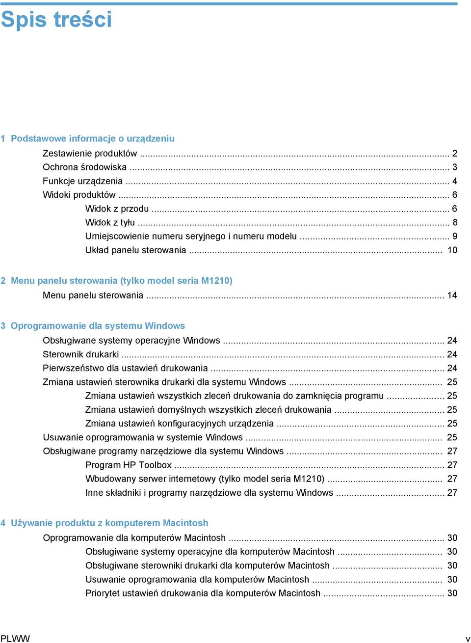 .. 14 3 Oprogramowanie dla systemu Windows Obsługiwane systemy operacyjne Windows... 24 Sterownik drukarki... 24 Pierwszeństwo dla ustawień drukowania.