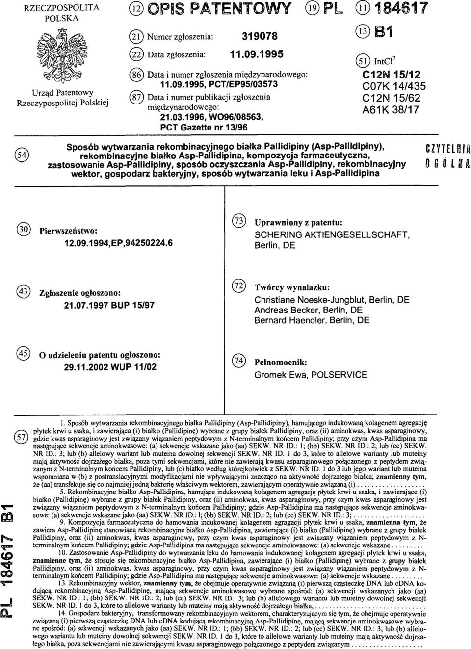 Cl.7 C12N 15/12 C07K 14/435 C12N 15/62 A61K 38/17 (54) Sposób wytwarzania rekombinacyjnego białka Pallidipiny (Asp-Pallidipiny), rekombinacyjne białko Asp-Pallidipina, kompozycja farmaceutyczna,