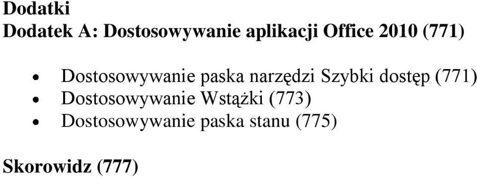 Szybki dostęp (771) Dostosowywanie Wstążki