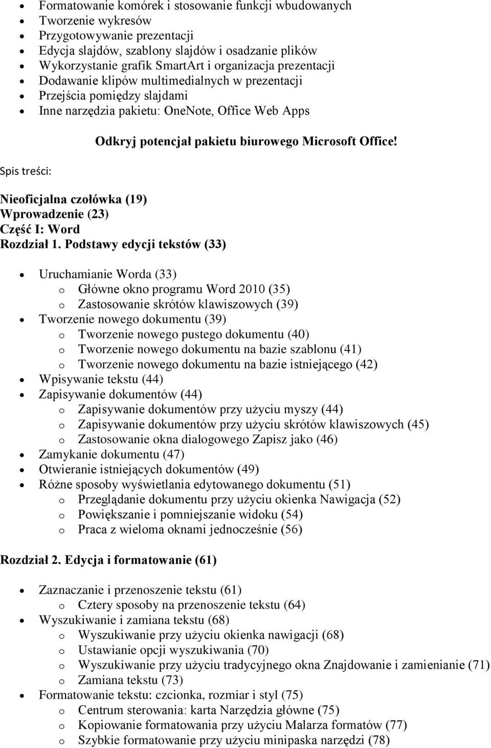 Nieoficjalna czołówka (19) Wprowadzenie (23) Część I: Word Rozdział 1.