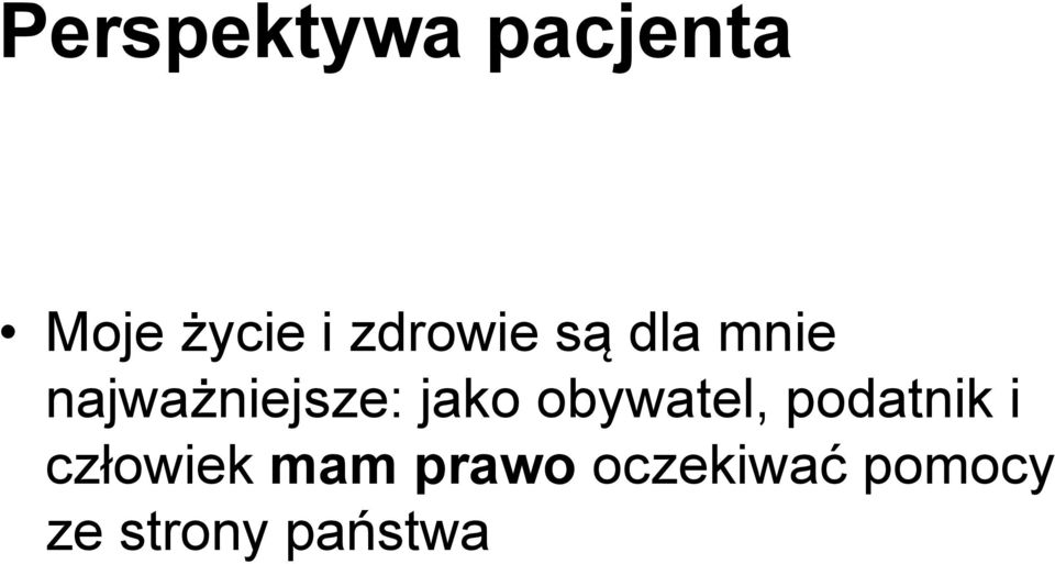 jako obywatel, podatnik i człowiek