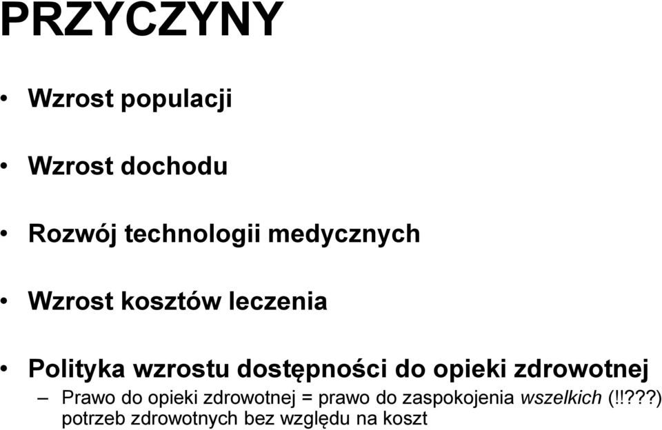 do opieki zdrowotnej Prawo do opieki zdrowotnej = prawo do