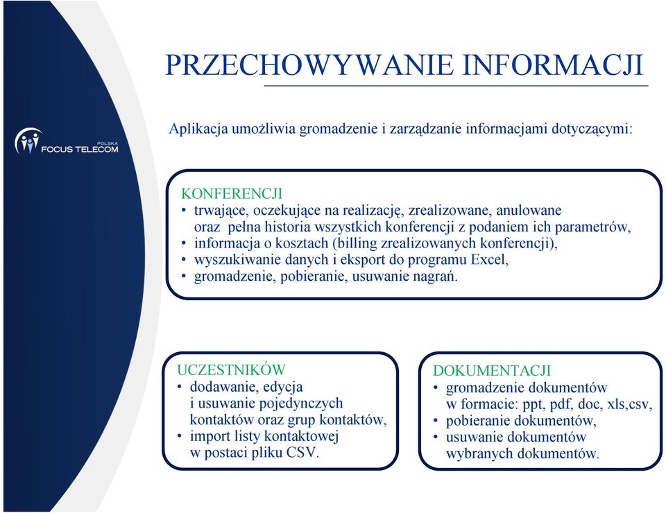 eksport do programu Excel, gromadzenie, pobieranie, usuwanie nagrań.