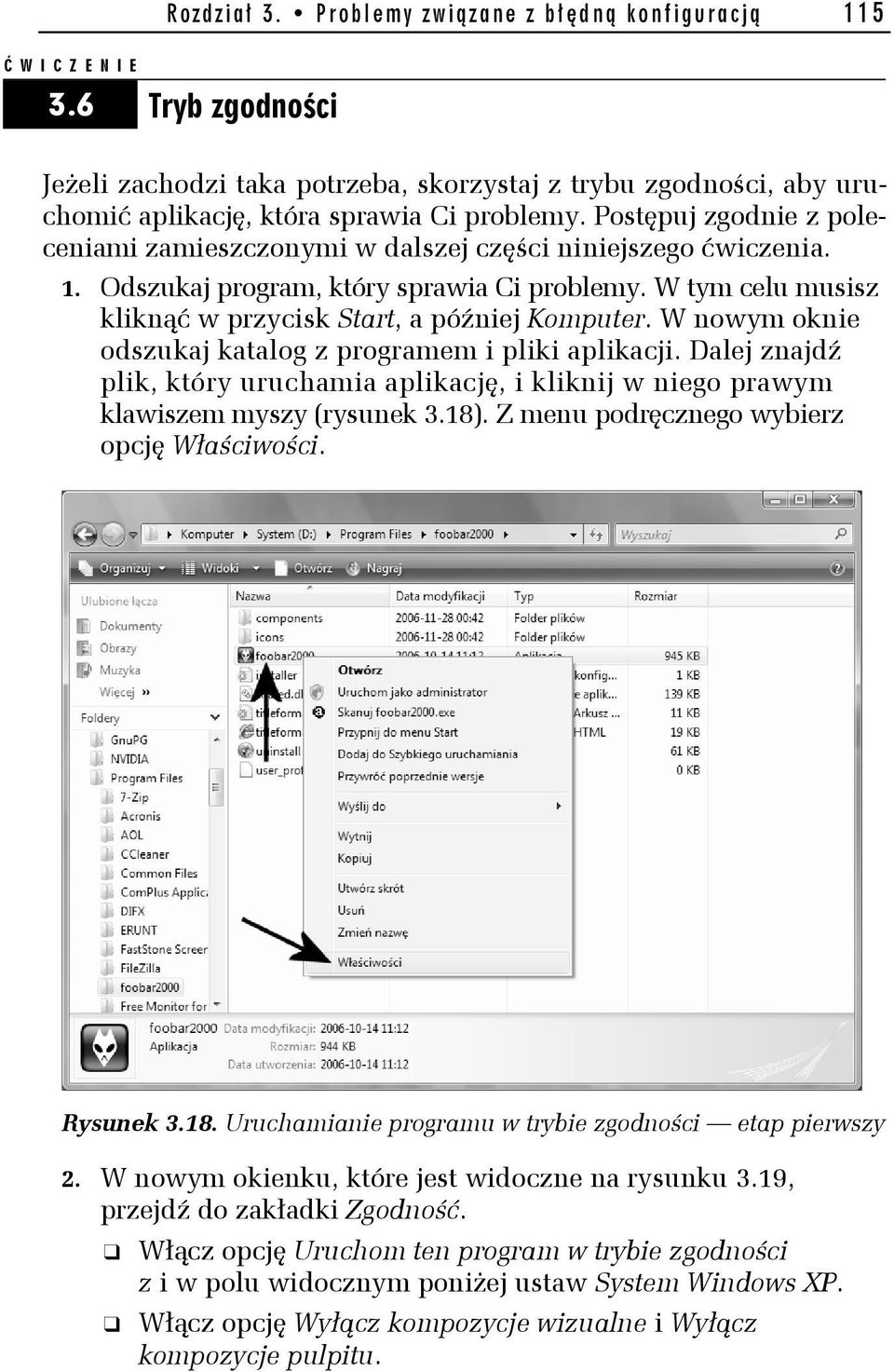 W nowym oknie odszukaj katalog z programem i pliki aplikacji. Dalej znajdź plik, który uruchamia aplikację, i kliknij w niego prawym klawiszem myszy (rysunek 3.18).