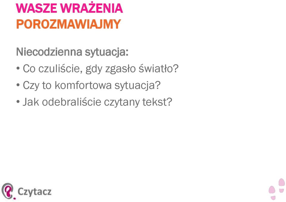 gdy zgasło światło?