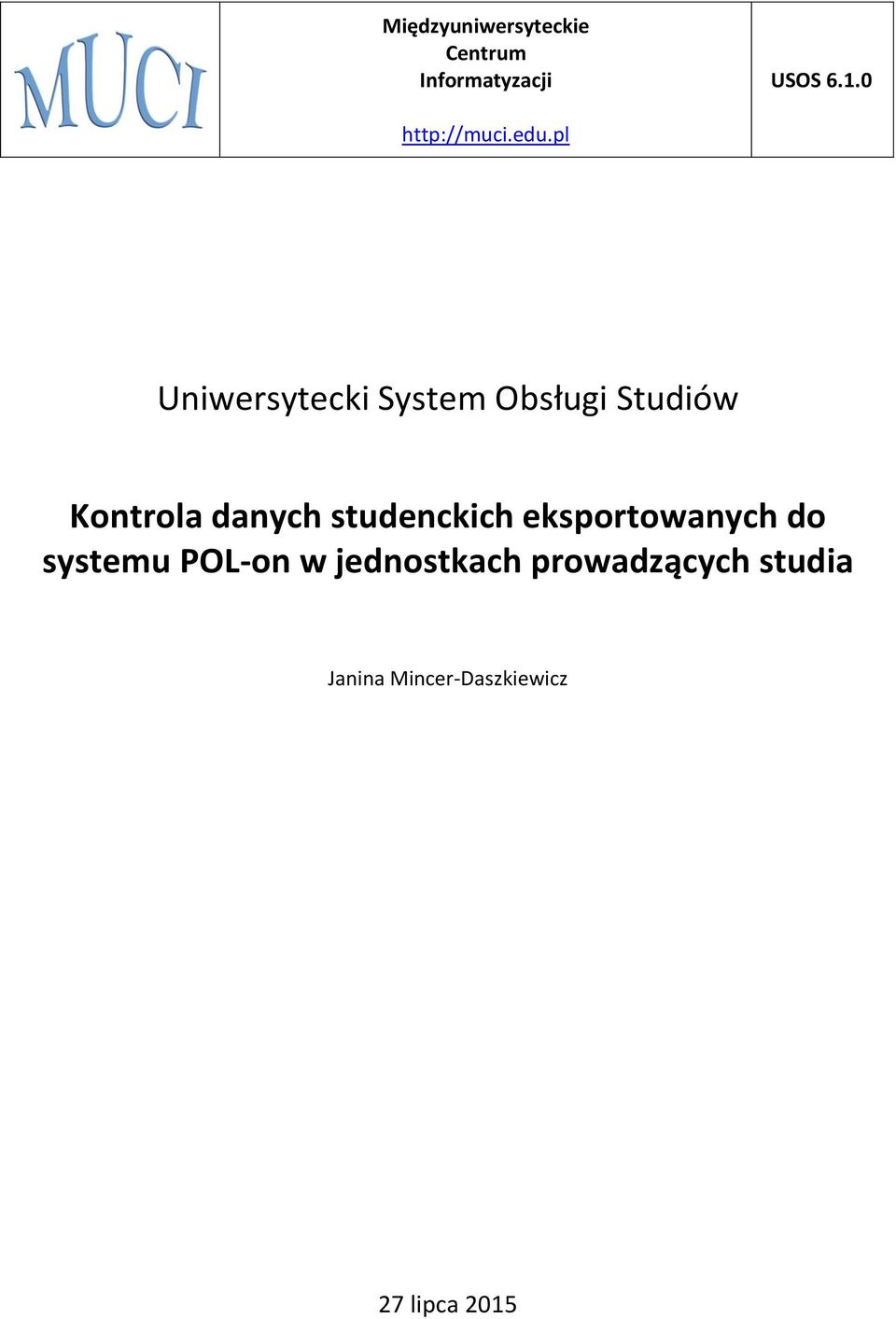 pl Uniwersytecki System Obsługi Studiów Kontrola danych