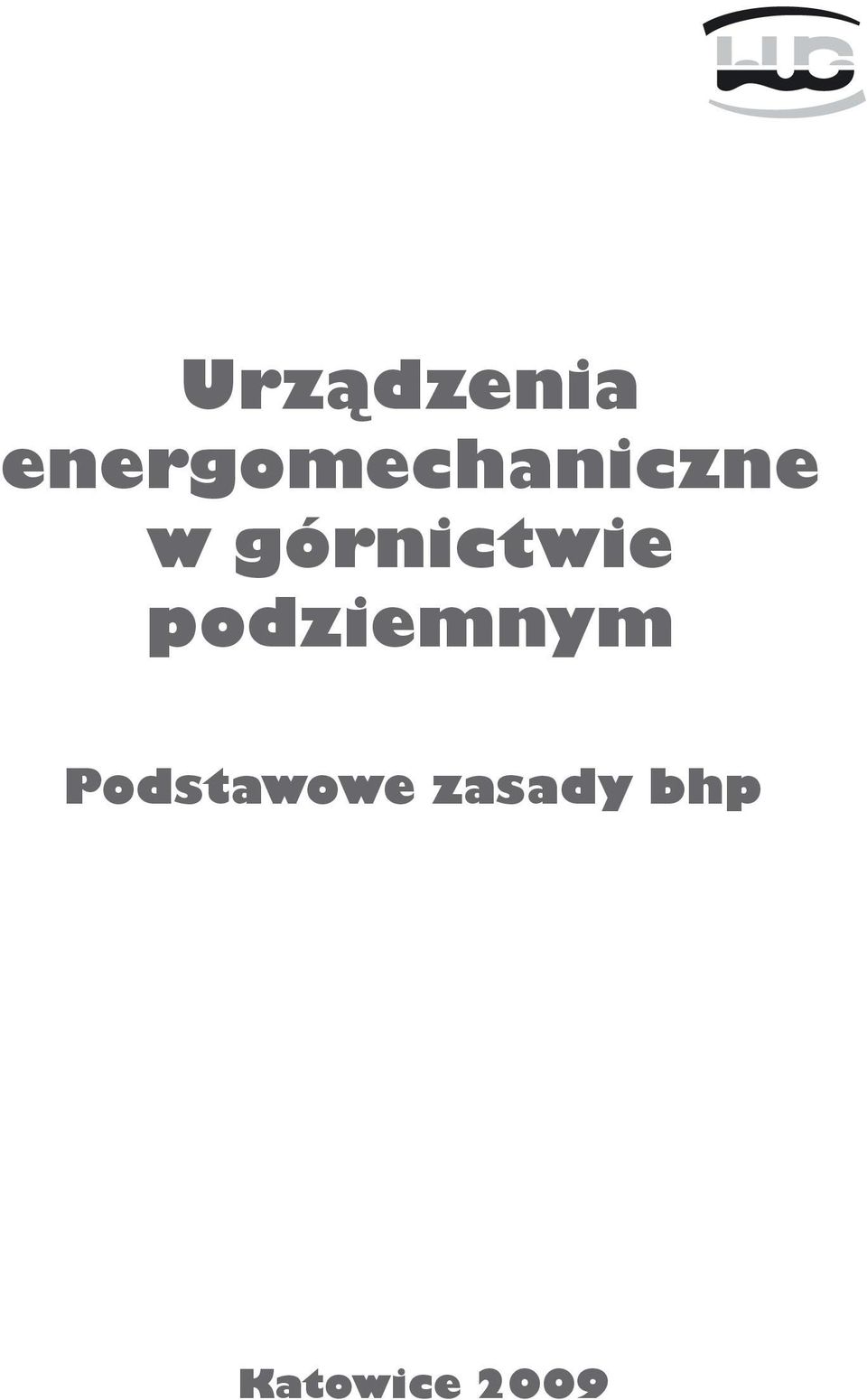 górnictwie podziemnym